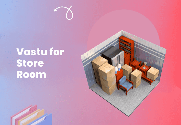 Vastu for Store Room